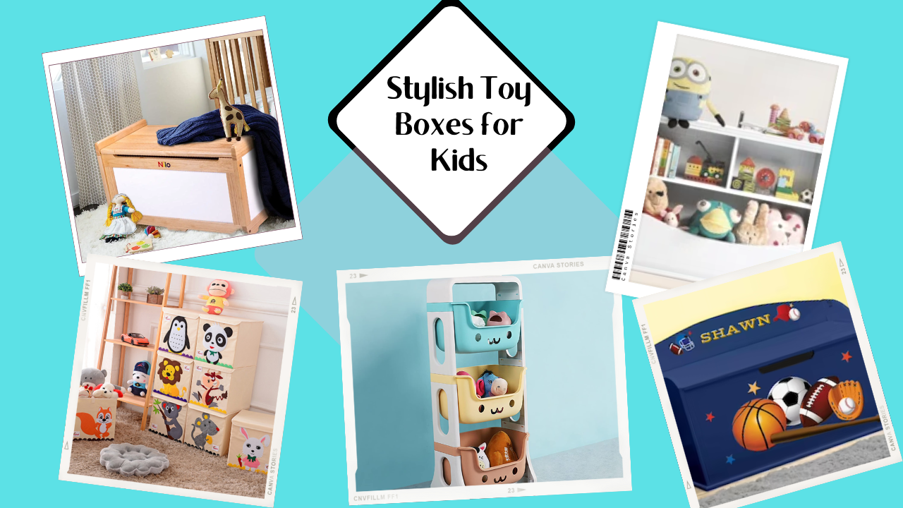 Stylish Toy Boxes for Kids